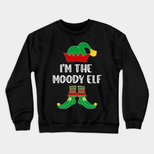 I'm The Moody Elf Matching Family Group Christmas Crewneck Sweatshirt